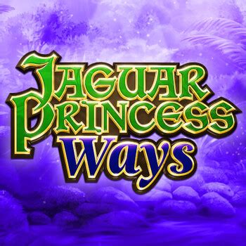 Play Jaguar Princess Ways slot